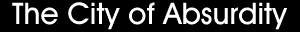 The City of Absurdity